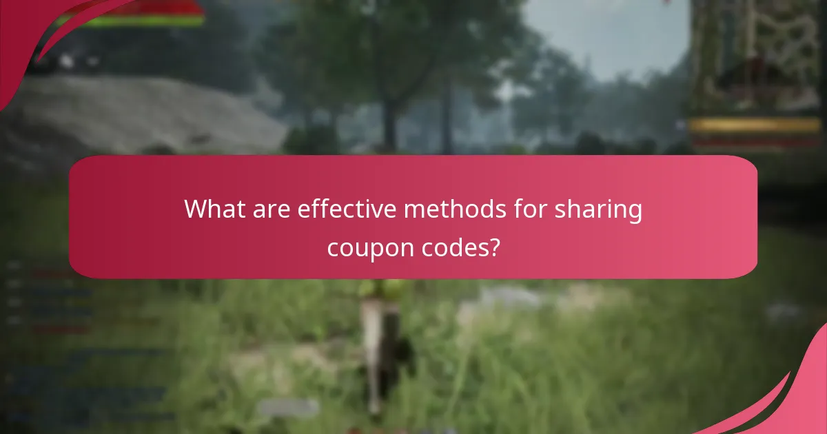 What are effective methods for sharing coupon codes?