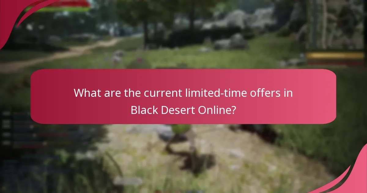 What are the current limited-time offers in Black Desert Online?