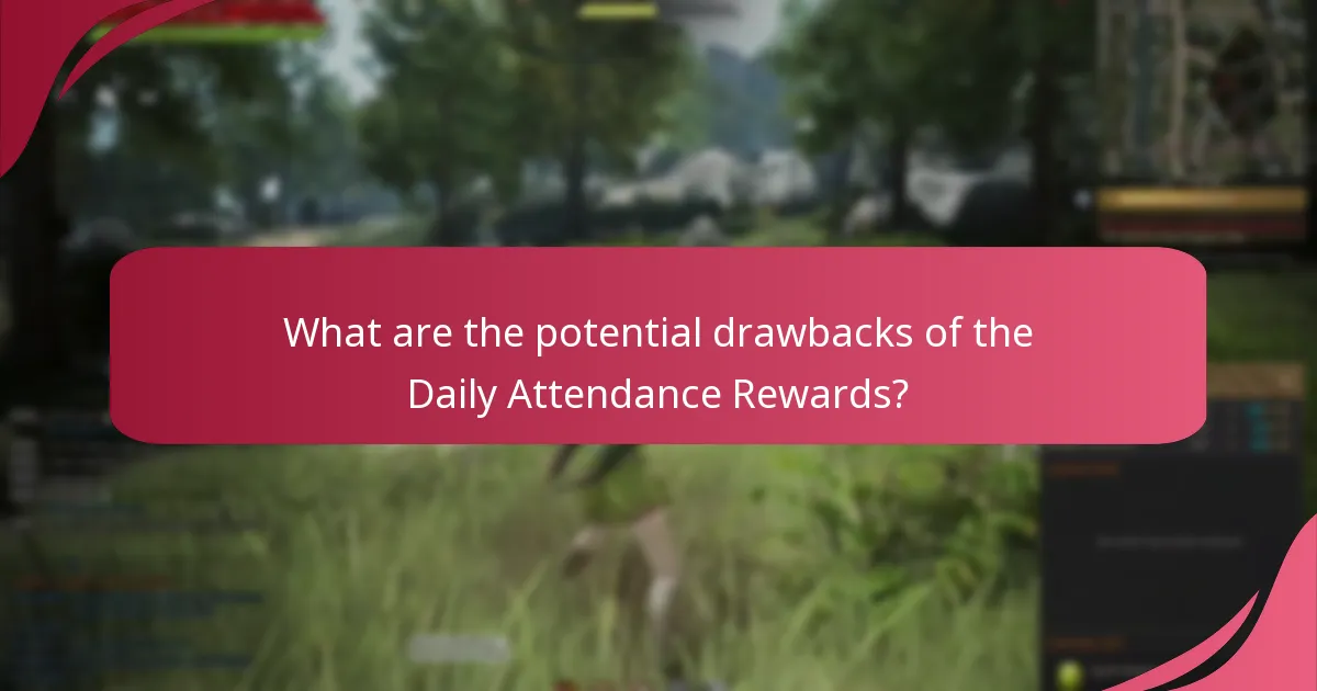How to optimize your participation in the Daily Attendance Rewards?
