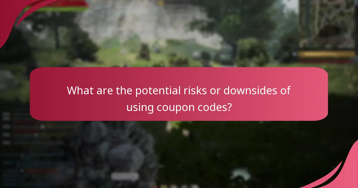 What are the potential risks or downsides of using coupon codes?