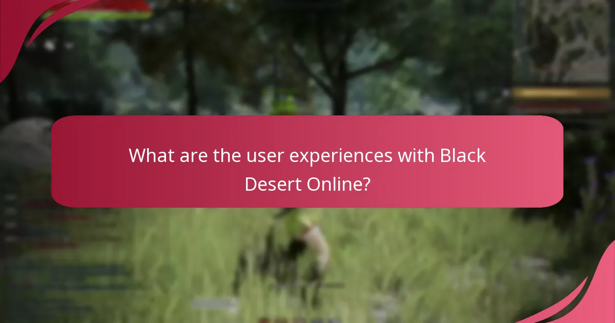 What are the user experiences with Black Desert Online?